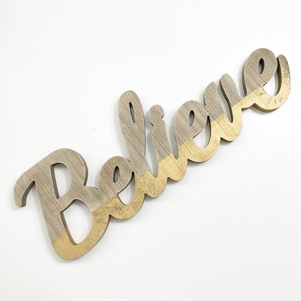 Believe wood decor